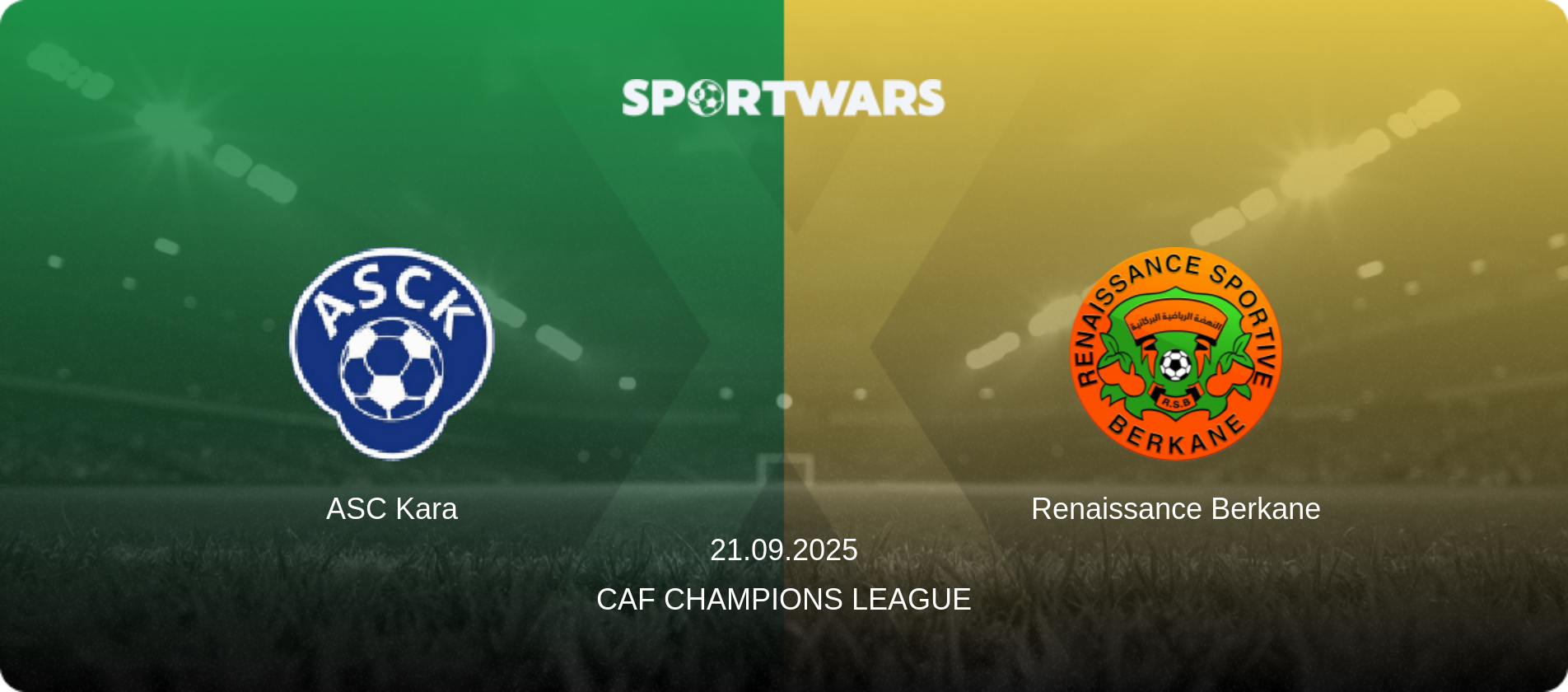 ASC Kara — Renaissance Berkane, 21.09.2025 — CAF Champions League (match preview)