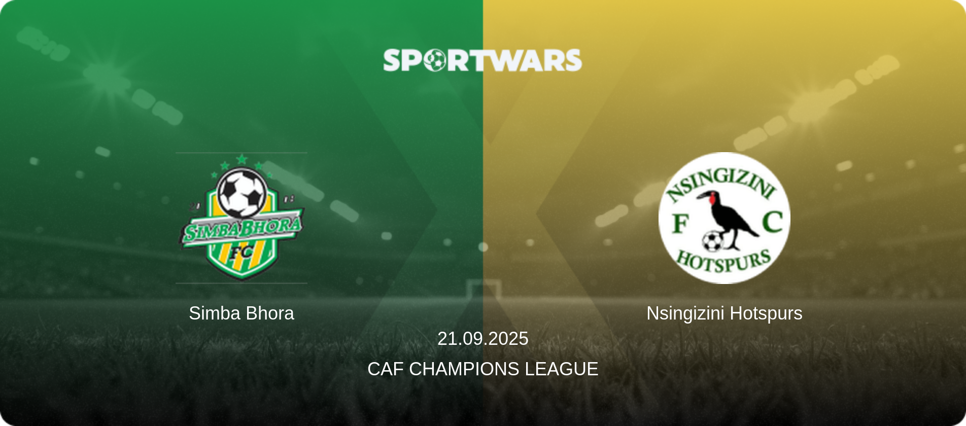 Simba Bhora — Nsingizini Hotspurs, 21.09.2025 — CAF Champions League (match preview)