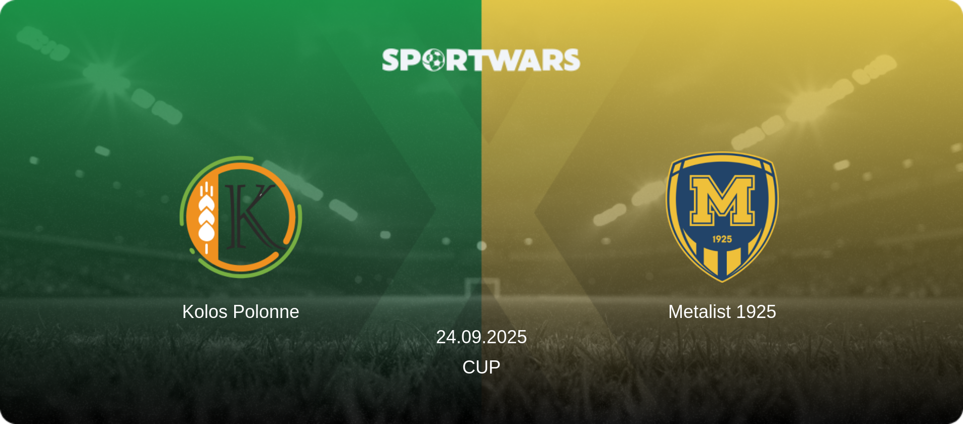 Kolos Polonne — Metalist 1925, 24.09.2025 — Cup (match preview)