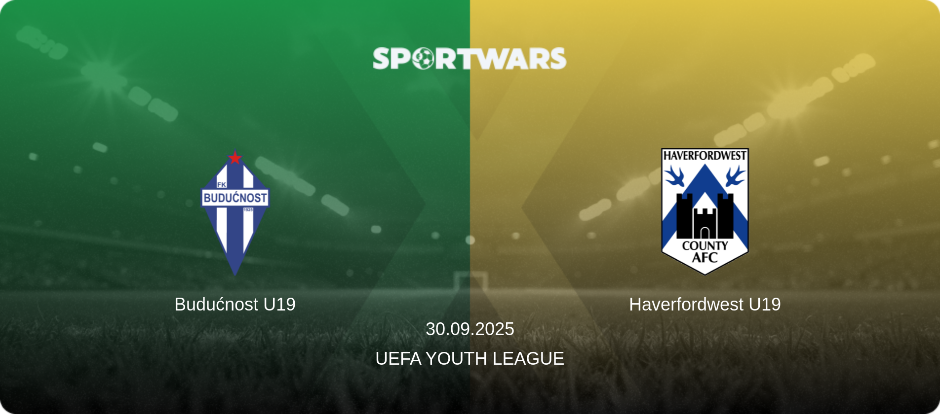 Budućnost U19 — Haverfordwest U19, 30.09.2025 — UEFA Youth League (match preview)