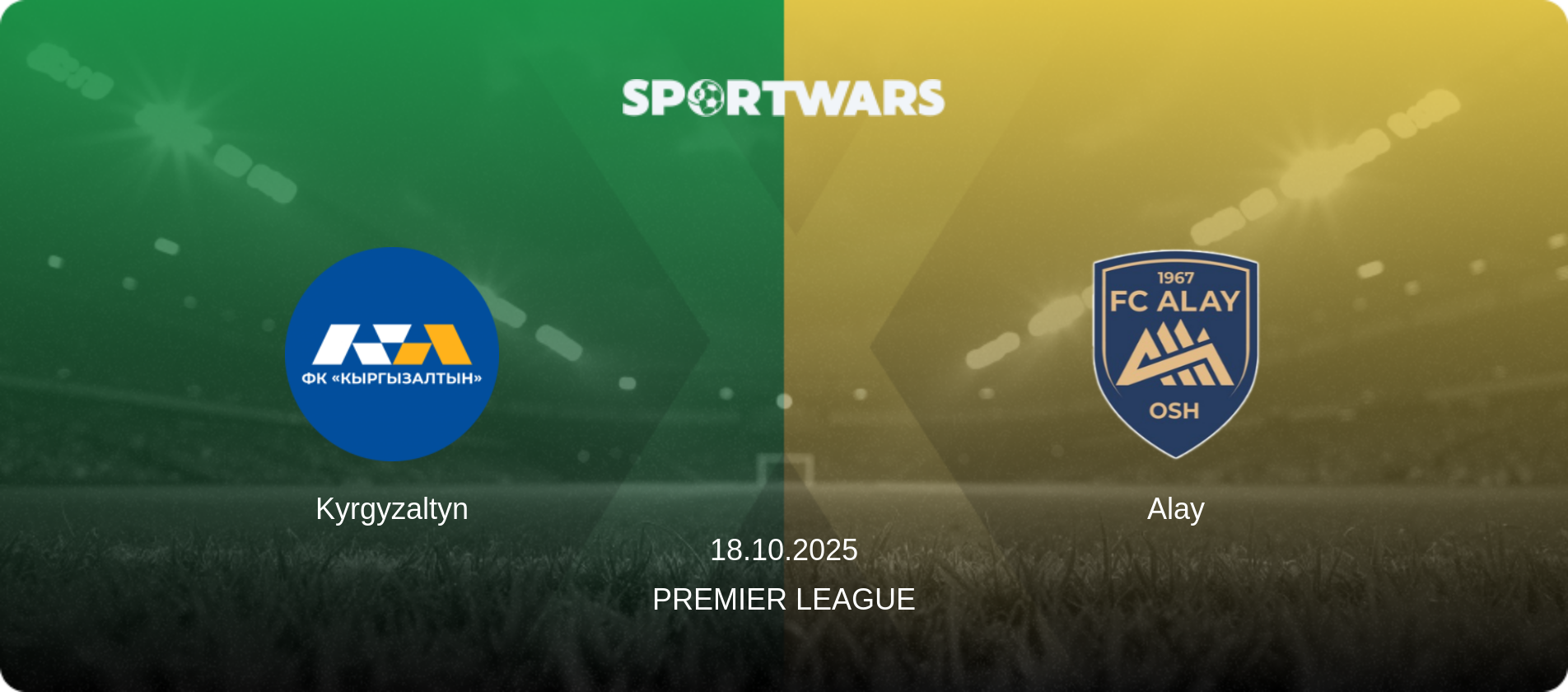 Kyrgyzaltyn — Alay, 18.10.2025 — Premier League (match preview)
