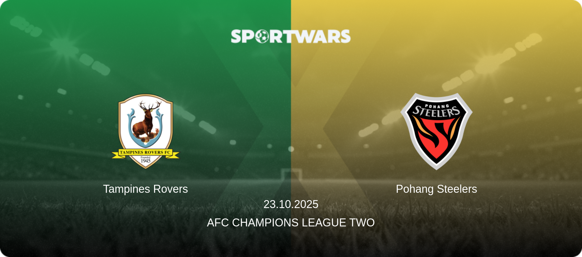Tampines Rovers — Pohang Steelers, 23.10.2025 — AFC Champions League Two (match preview)
