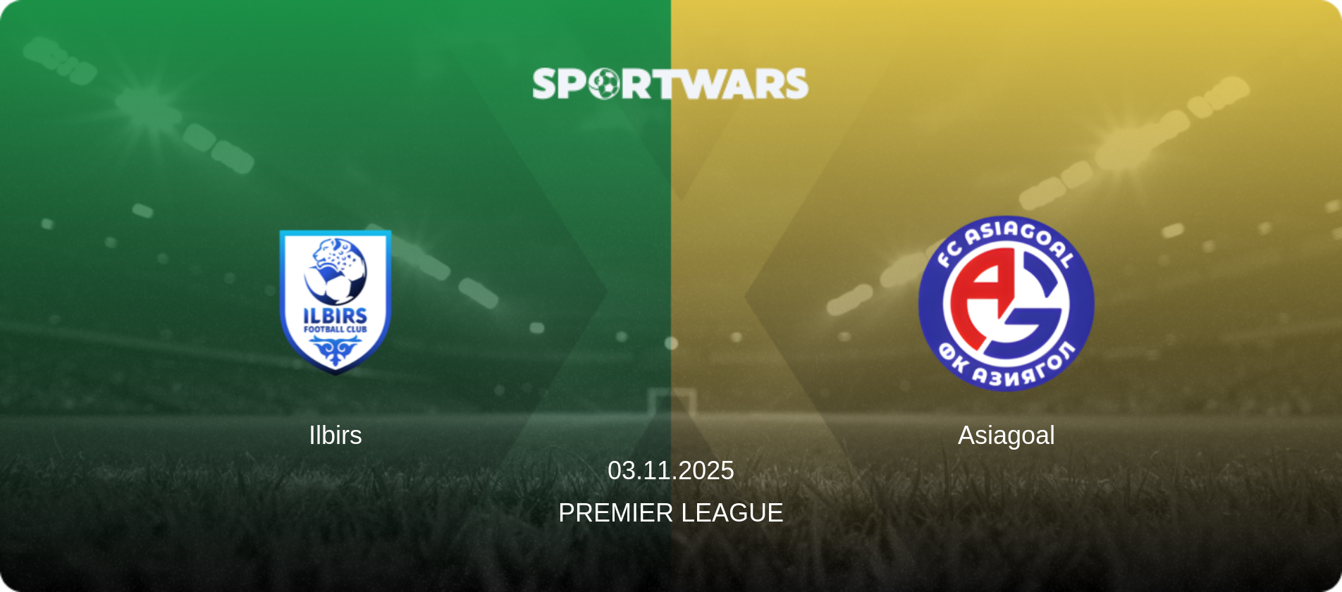 Ilbirs — Asiagoal, 03.11.2025 — Premier League (match preview)