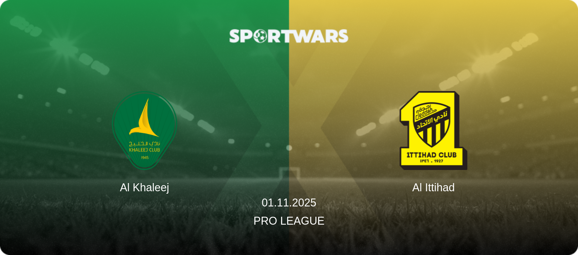 Al Khaleej — Al Ittihad, 01.11.2025 — Pro League (match preview)
