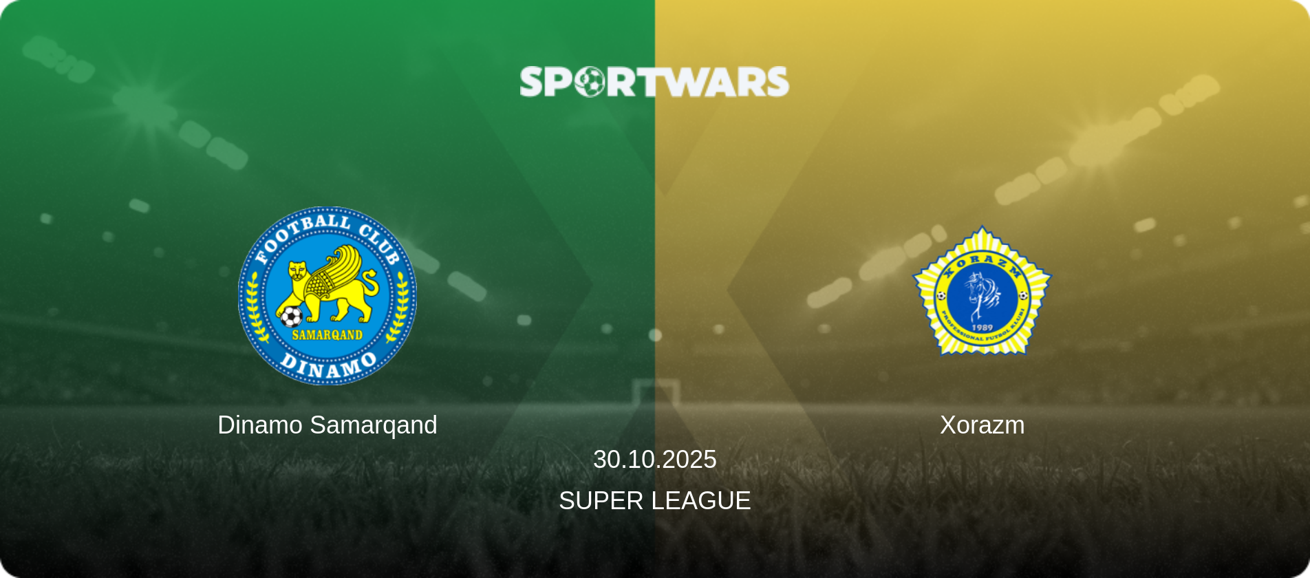 Dinamo Samarqand — Xorazm, 30.10.2025 — Super League (match preview)