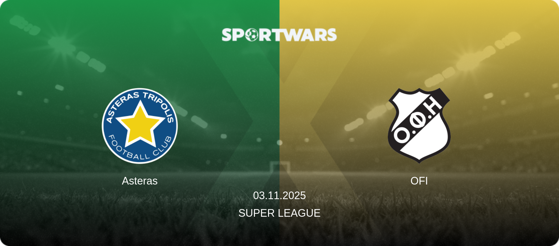 Asteras — OFI, 03.11.2025 — Super League (match preview)