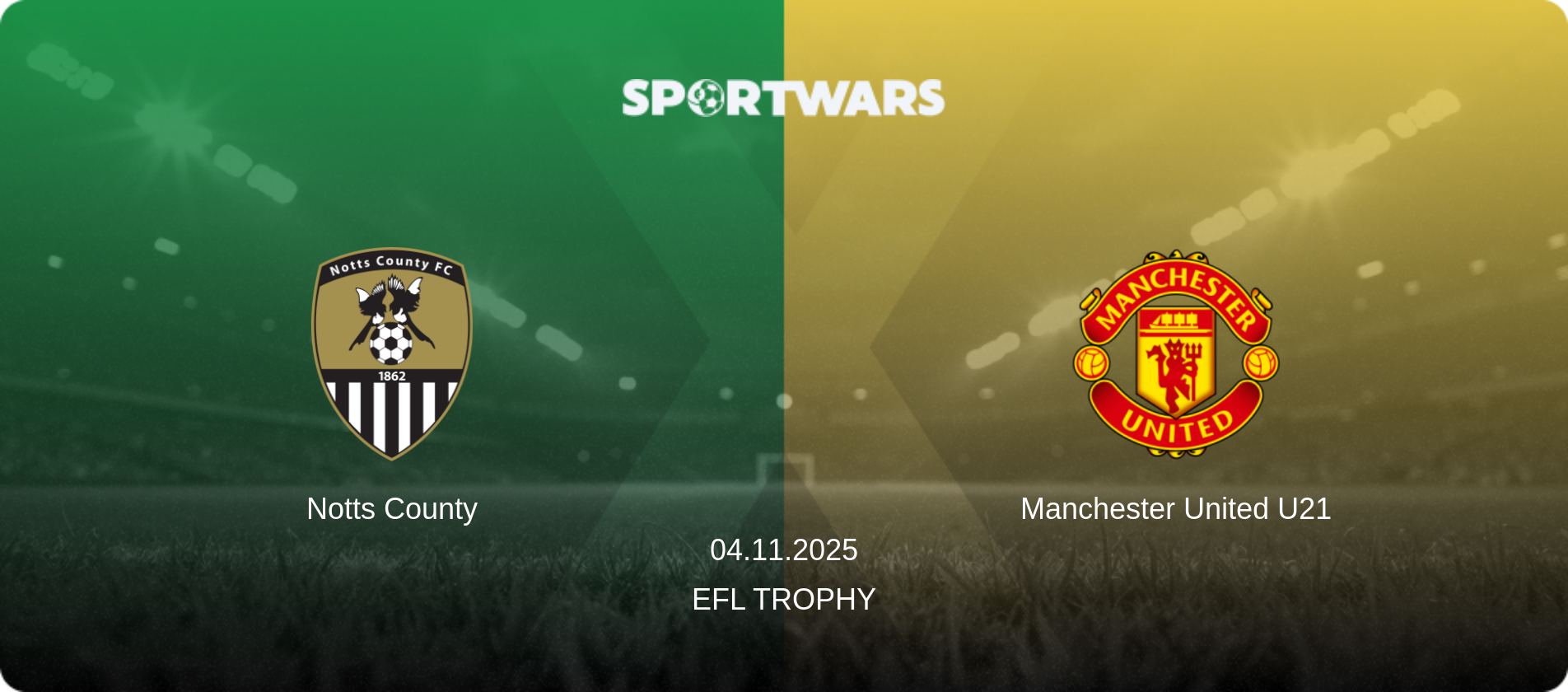 Notts County — Manchester United U21, 04.11.2025 — EFL Trophy (match preview)