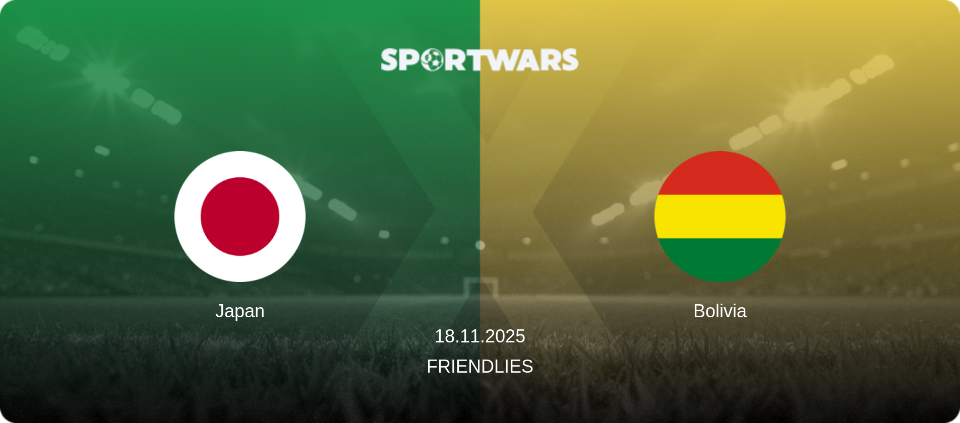 Japan — Bolivia, 18.11.2025 — Friendlies (match preview)