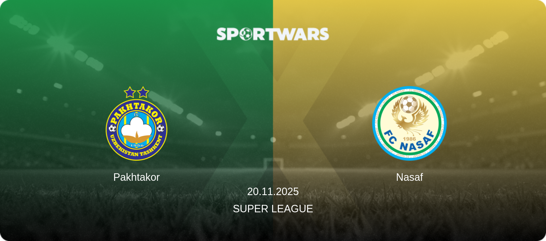 Pakhtakor — Nasaf, 20.11.2025 — Super League (match preview)