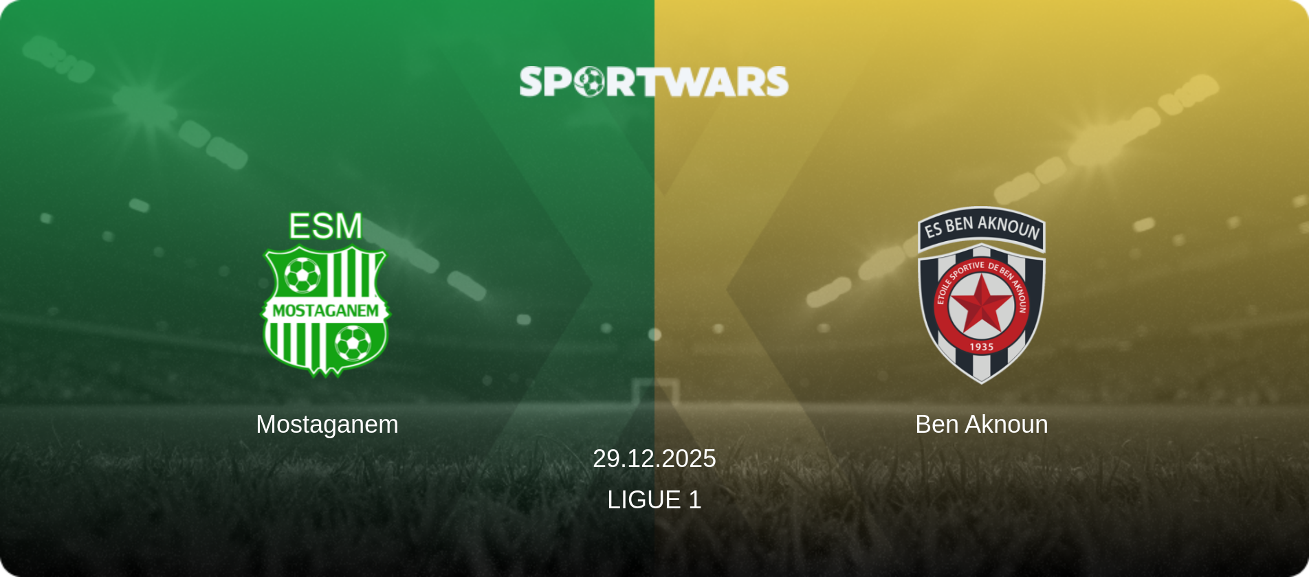 Mostaganem — Ben Aknoun, 29.12.2025 — Ligue 1 (match preview)