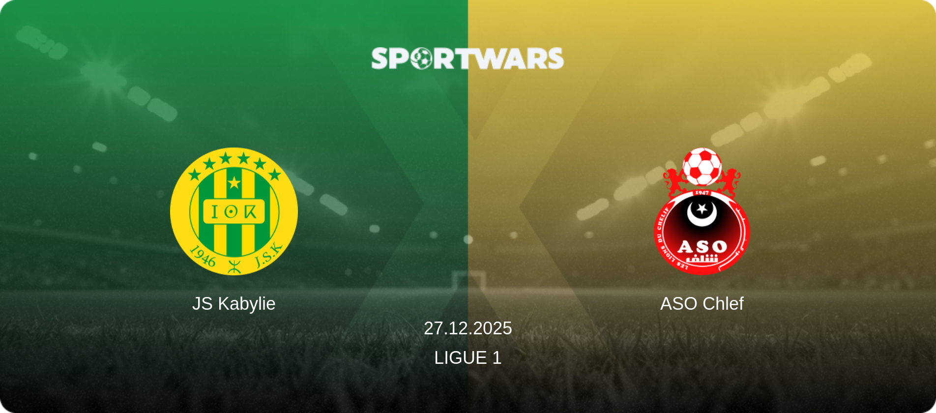 JS Kabylie — ASO Chlef, 27.12.2025 — Ligue 1 (match preview)