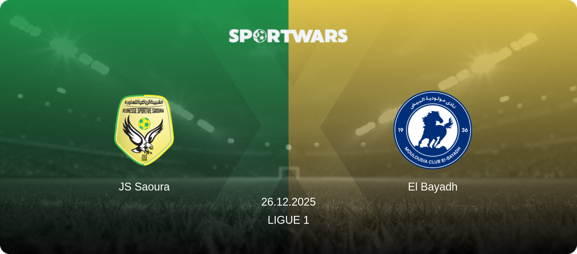 JS Saoura — El Bayadh, 26.12.2025 — Ligue 1 (match preview)