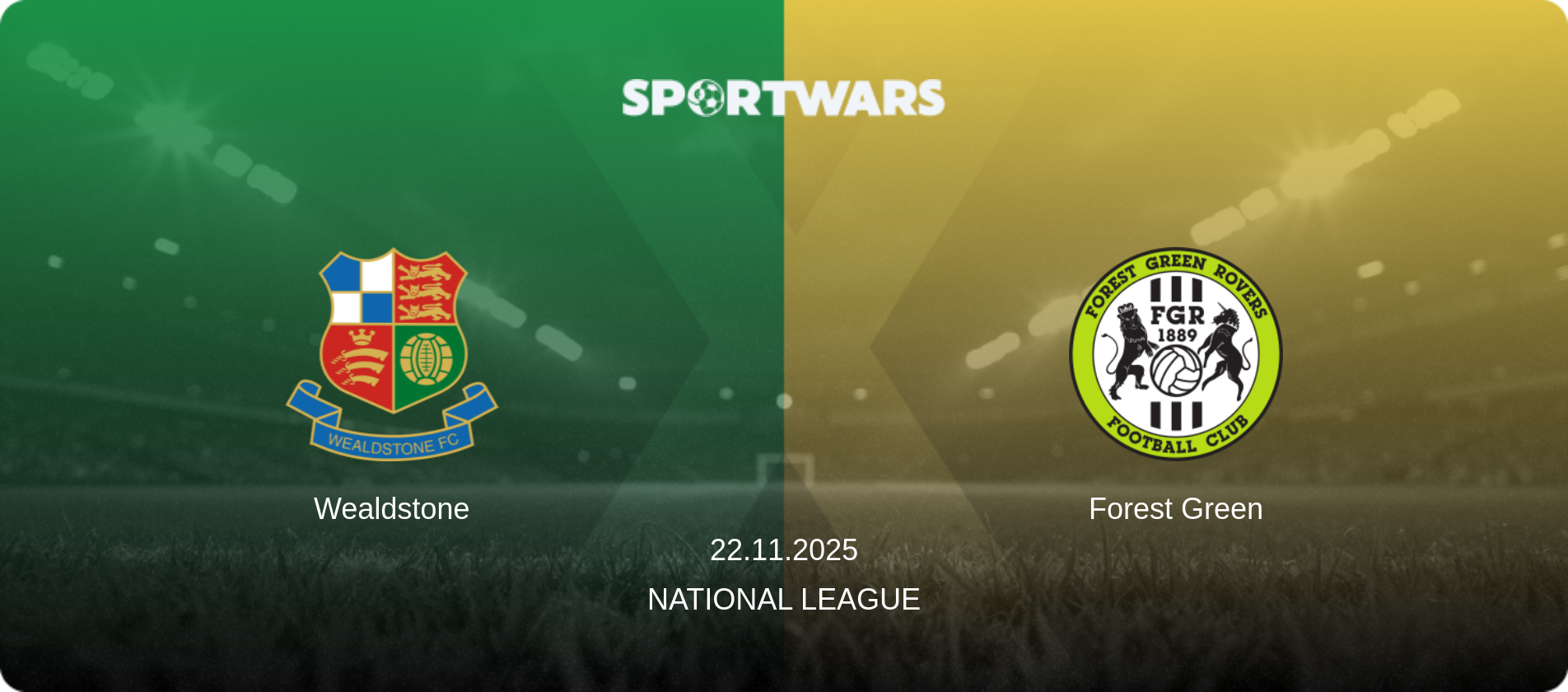 Wealdstone — Forest Green, 22.11.2025 — National League (match preview)