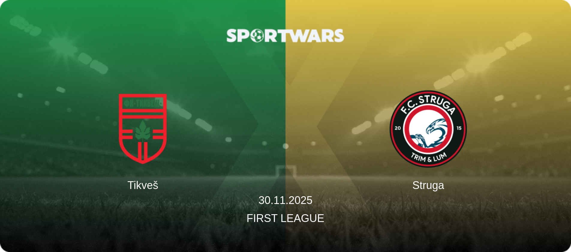 Tikveš — Struga, 30.11.2025 — First League (match preview)