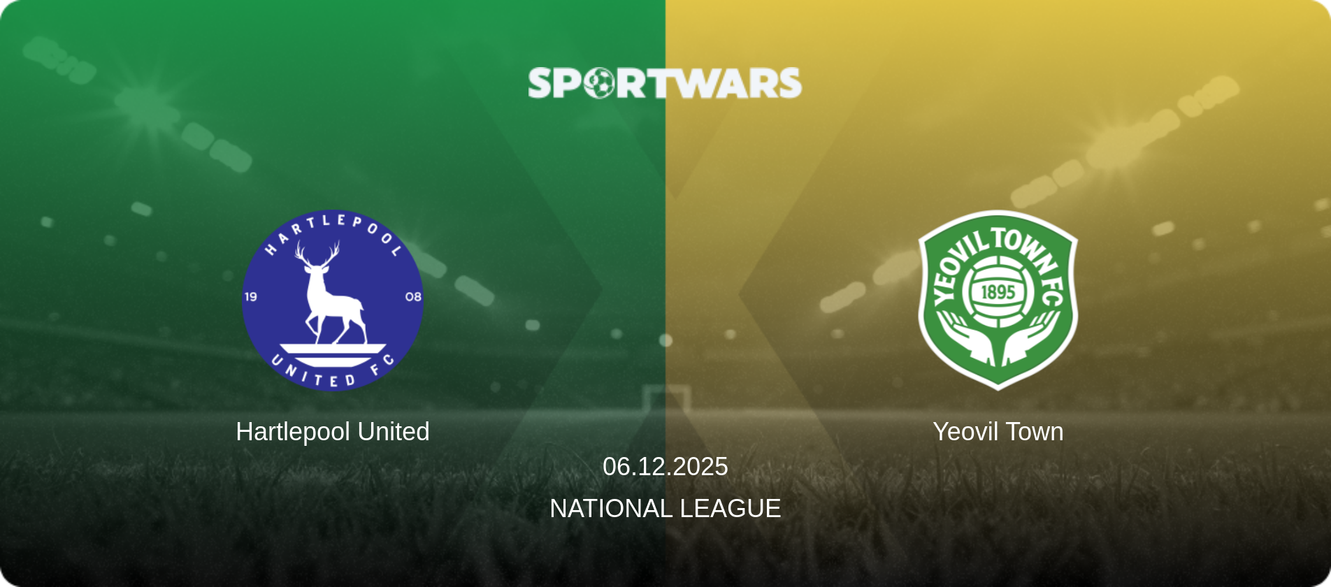 Hartlepool United — Yeovil Town, 06.12.2025 — National League (match preview)