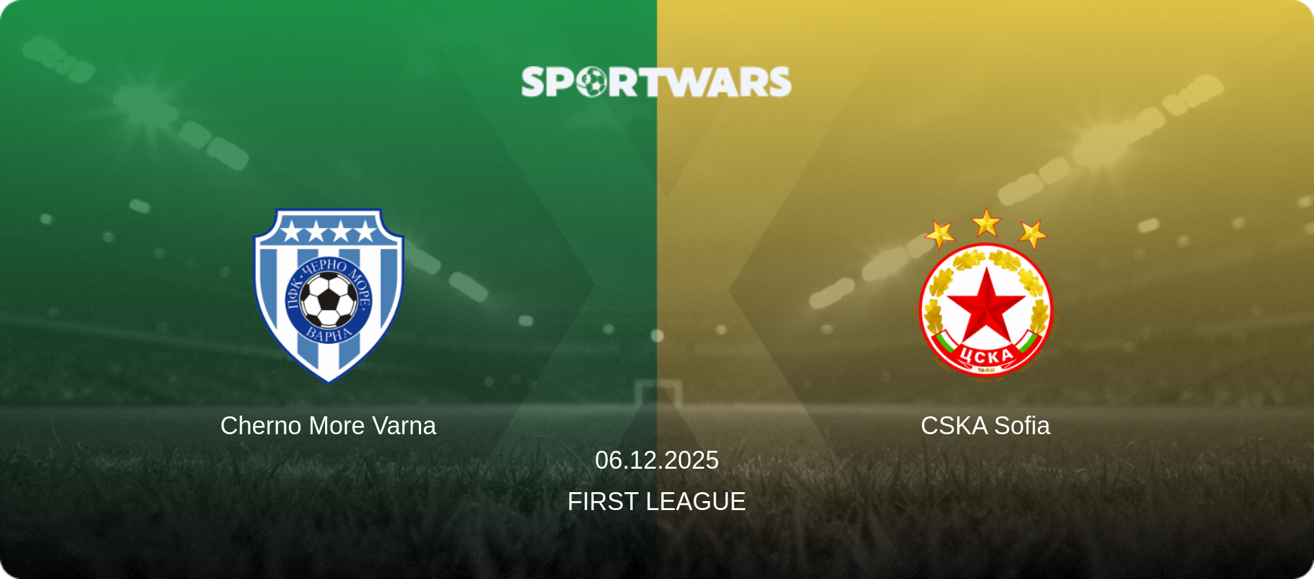Cherno More Varna — CSKA Sofia, 06.12.2025 — First League (match preview)