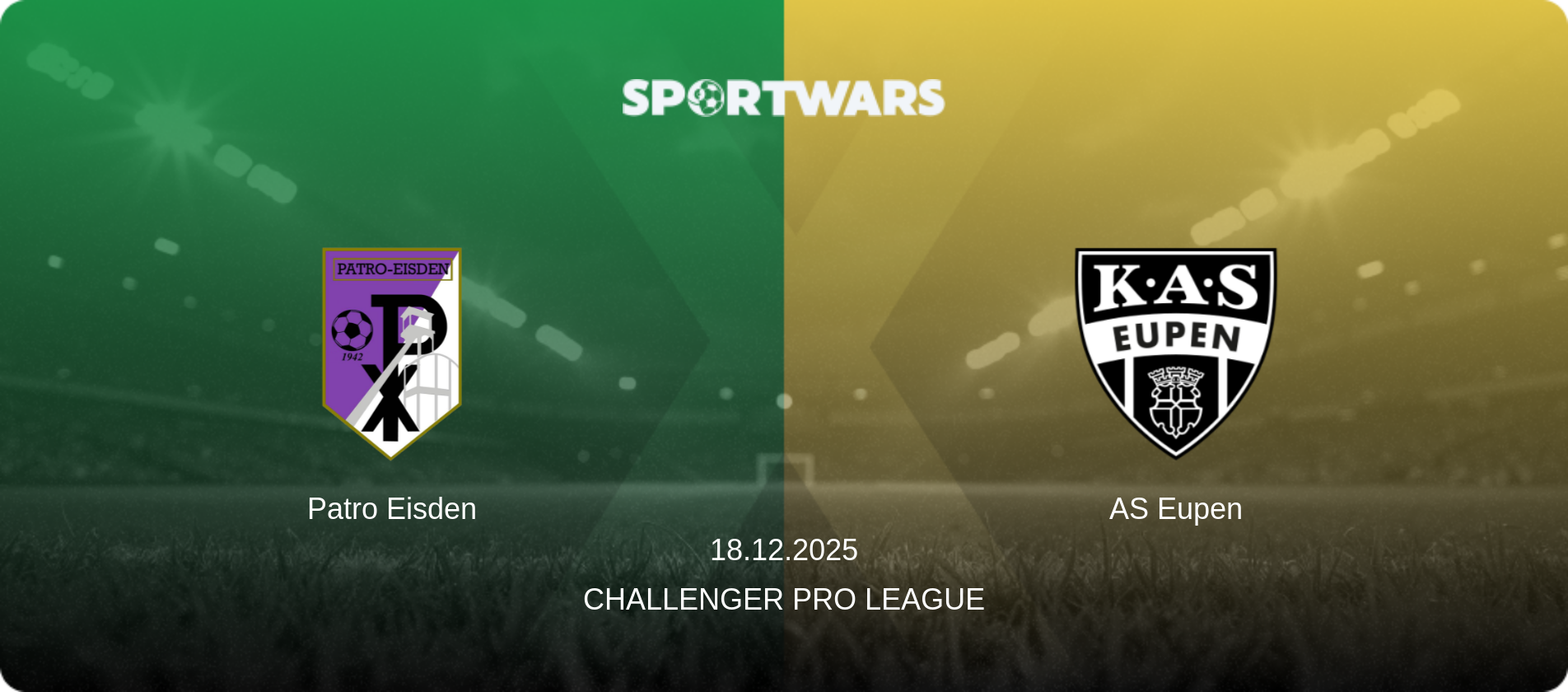 Patro Eisden — AS Eupen, 18.12.2025 — Challenger Pro League (match preview)