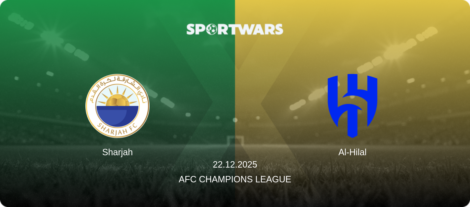 Sharjah — Al-Hilal, 22.12.2025 — AFC Champions League (match preview)