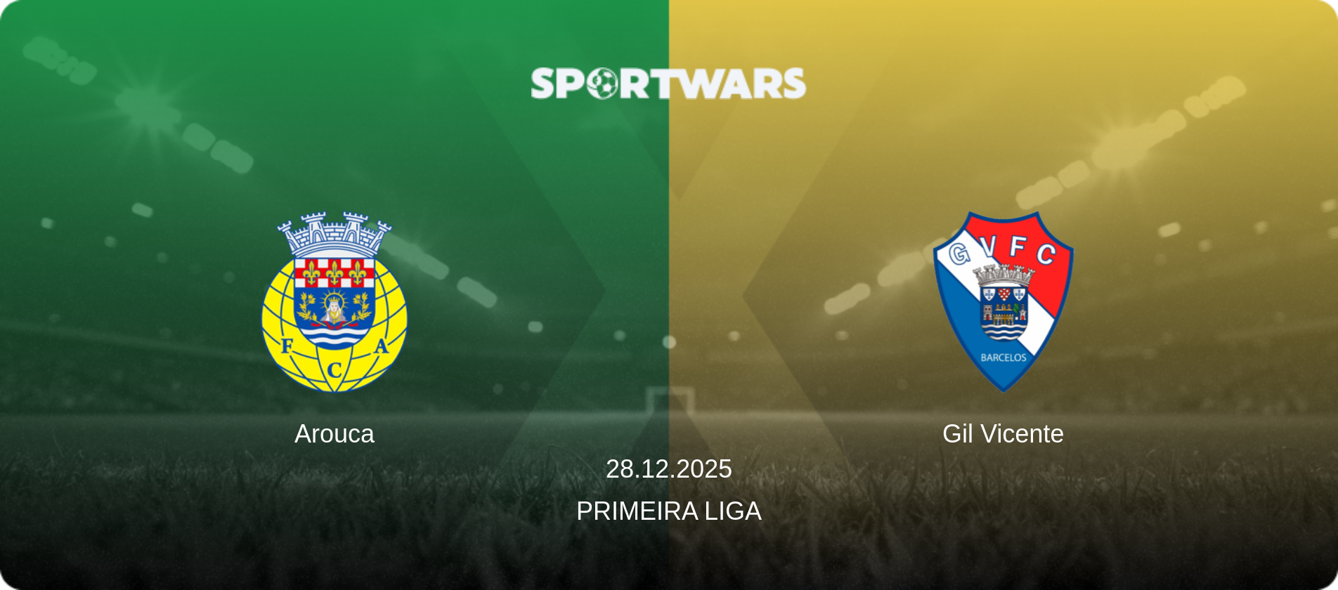 Arouca — Gil Vicente, 28.12.2025 — Primeira Liga (match preview)