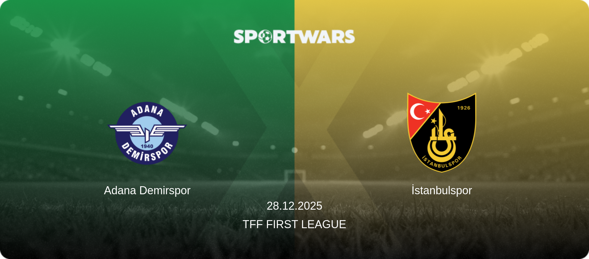 Adana Demirspor — İstanbulspor, 28.12.2025 — TFF First League (match preview)