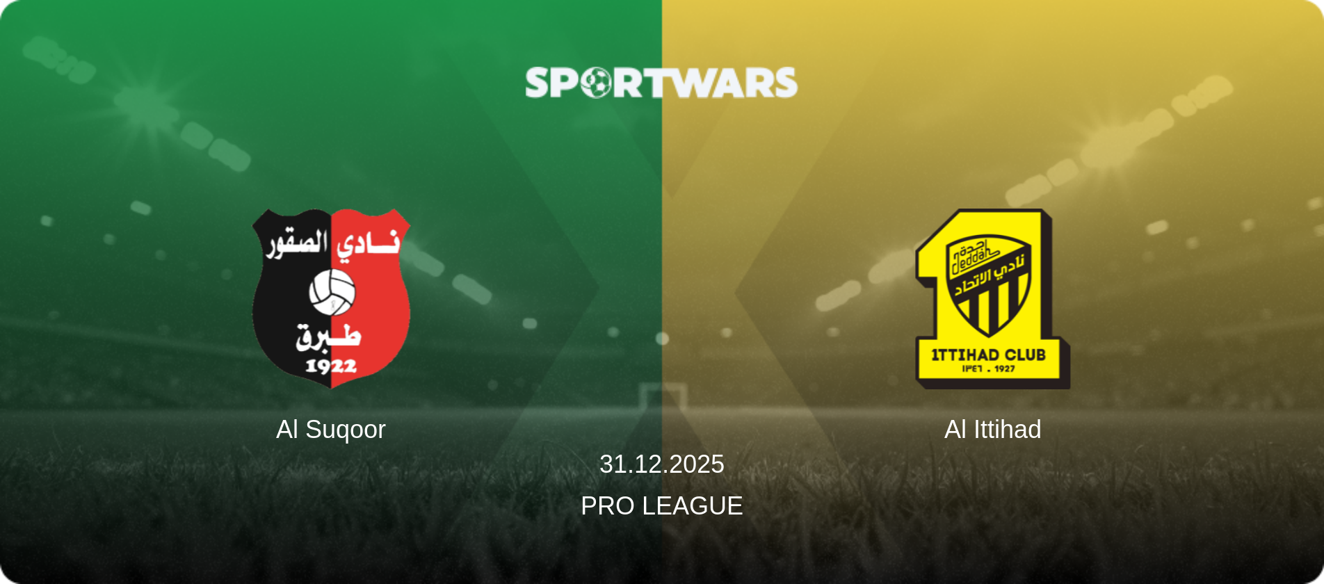 Al Suqoor — Al Ittihad, 31.12.2025 — Pro League (match preview)
