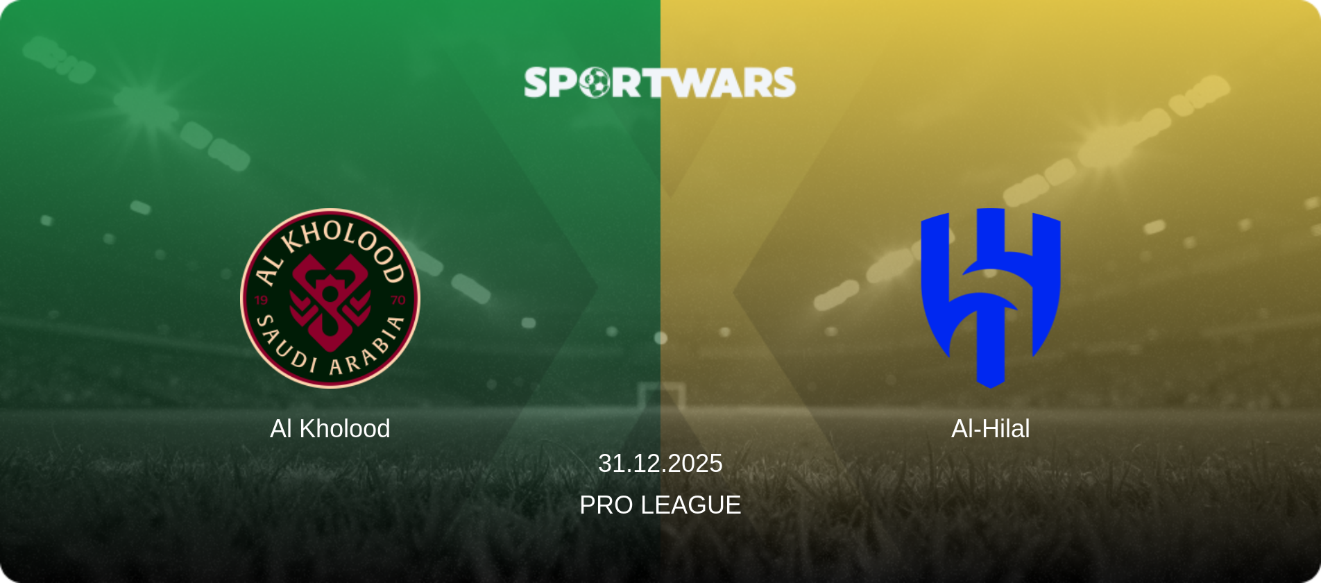 Al Kholood — Al-Hilal, 31.12.2025 — Pro League (match preview)