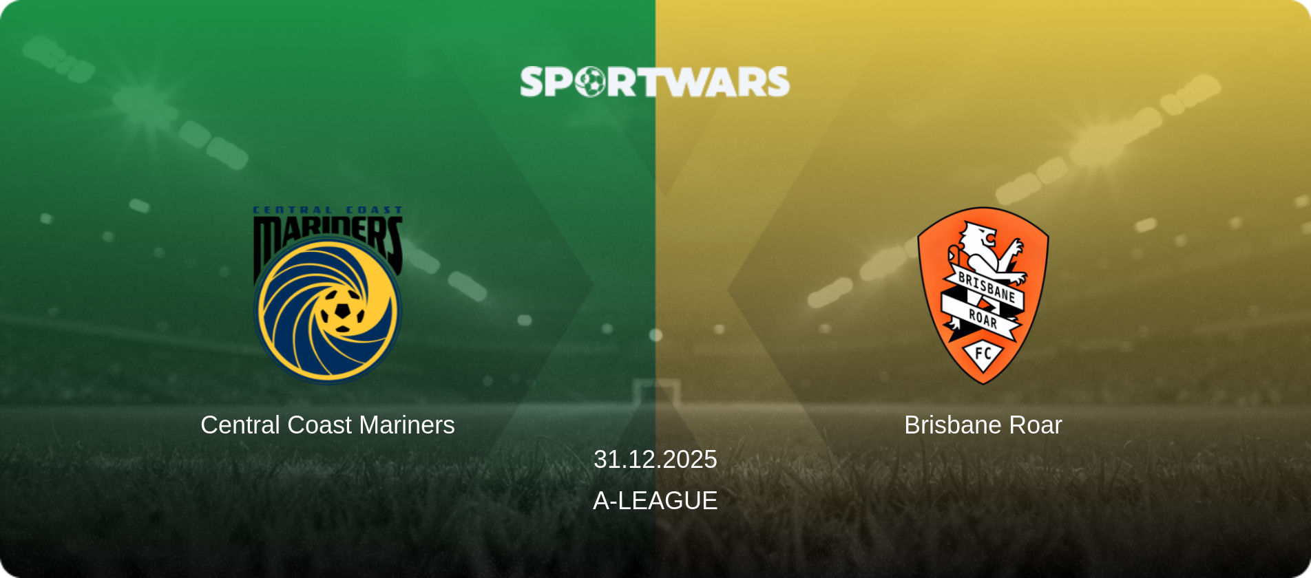 Central Coast Mariners — Brisbane Roar, 31.12.2025 — A-League (match preview)