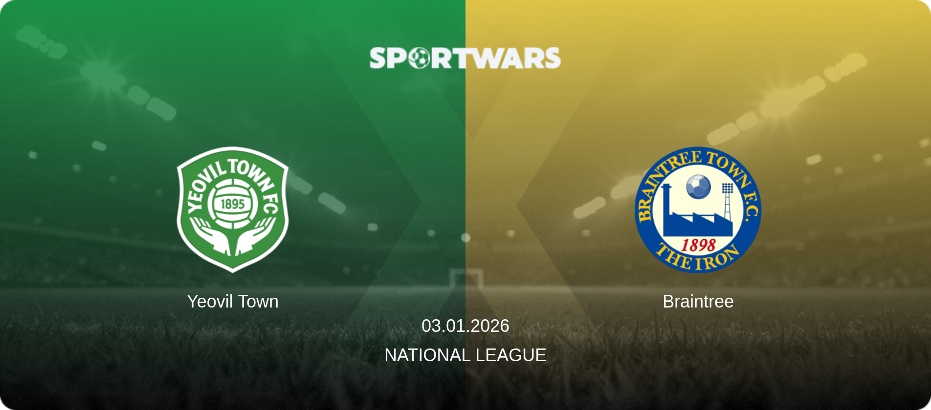 Yeovil Town — Braintree, 03.01.2026 — National League (match preview)