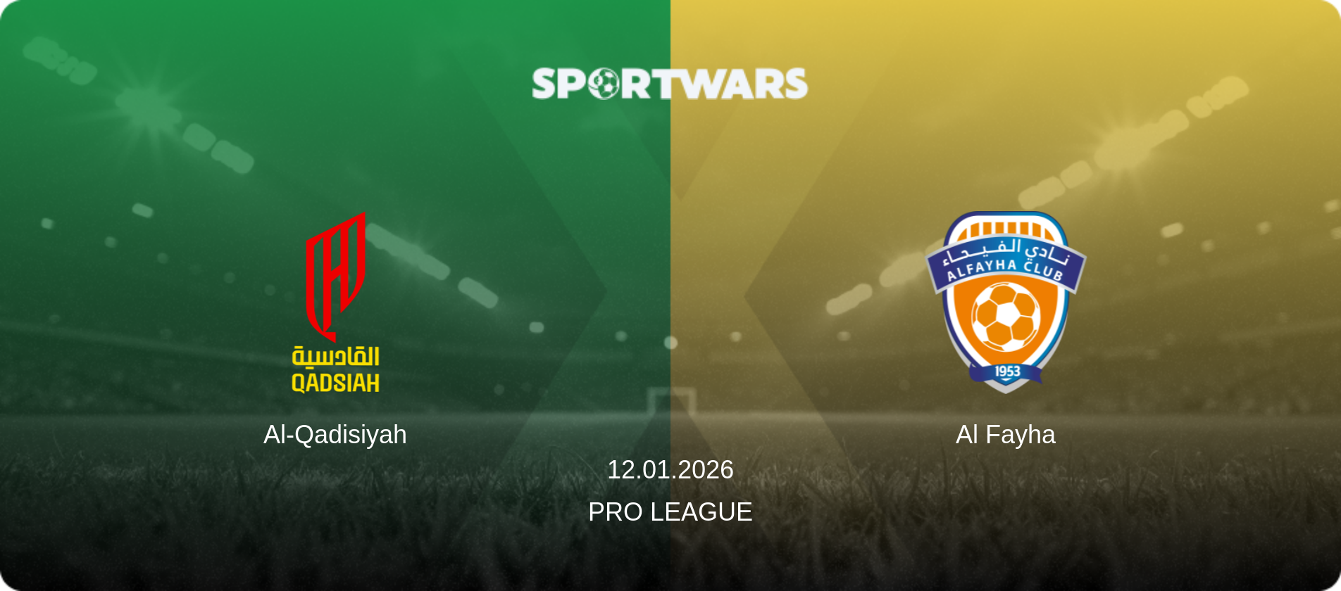 Al-Qadisiyah — Al Fayha, 12.01.2026 — Pro League (match preview)