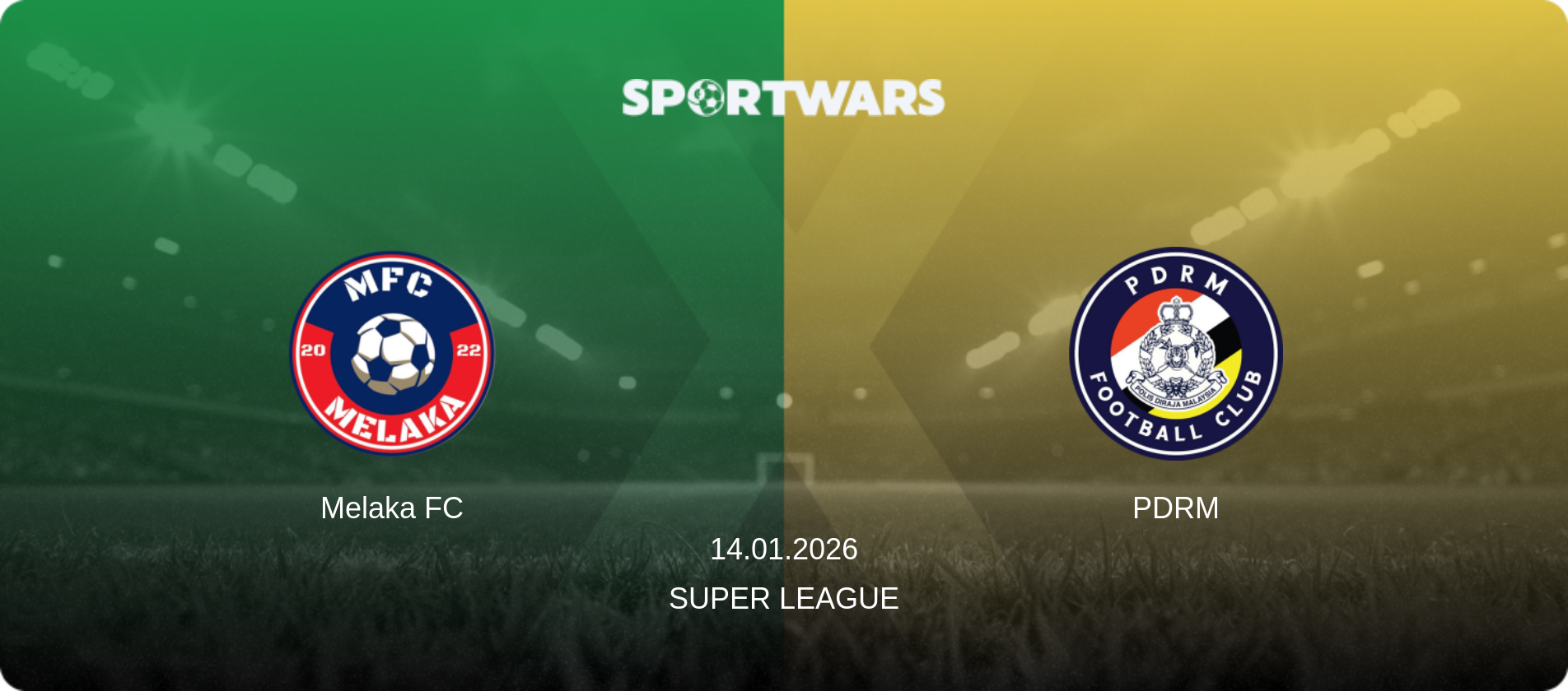 Melaka FC — PDRM, 14.01.2026 — Super League (match preview)