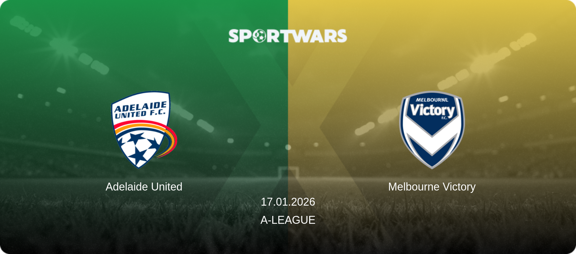 Adelaide United — Melbourne Victory, 17.01.2026 — A-League (match preview)