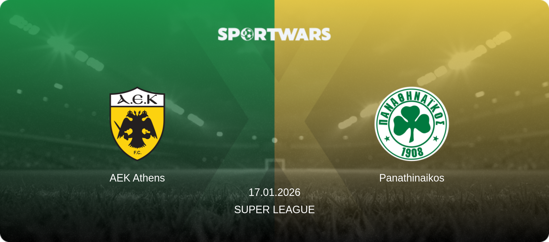 AEK Athens — Panathinaikos, 17.01.2026 — Super League (match preview)