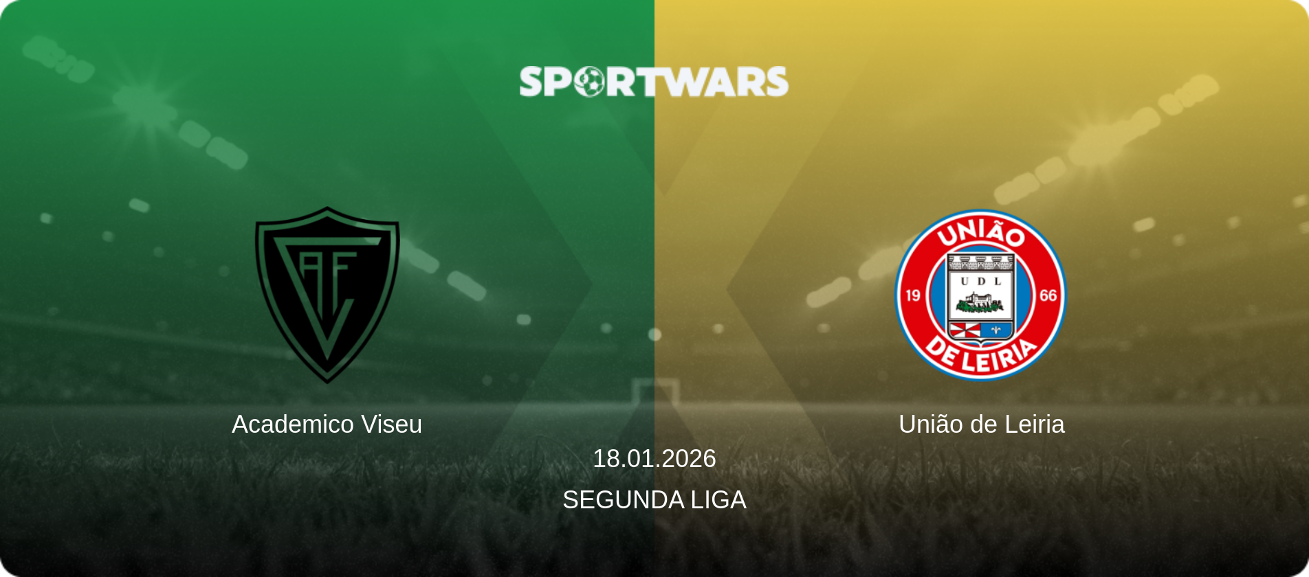Academico Viseu — União de Leiria, 18.01.2026 — Segunda Liga (match preview)