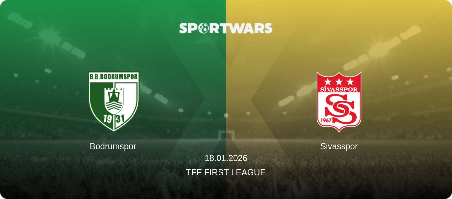 Bodrumspor — Sivasspor, 18.01.2026 — TFF First League (match preview)