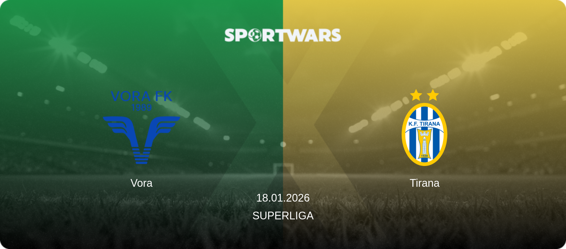 Vora — Tirana, 18.01.2026 — Superliga (match preview)