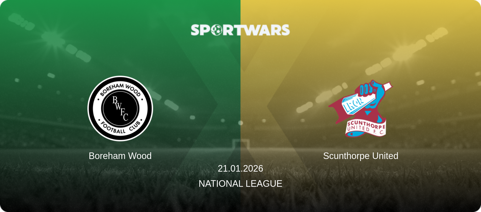 Boreham Wood — Scunthorpe United, 21.01.2026 — National League (match preview)