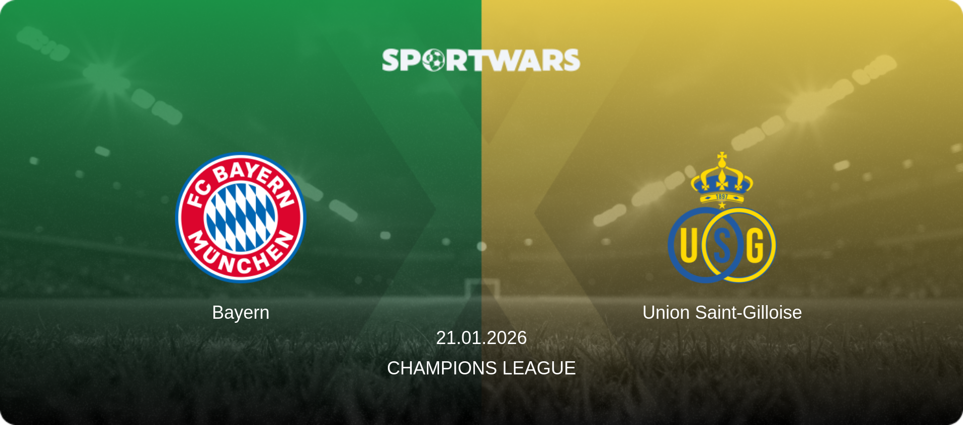 Bayern — Union Saint-Gilloise, 21.01.2026 — Champions League (match preview)