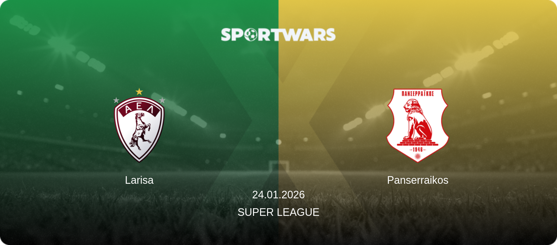 Larisa — Panserraikos, 24.01.2026 — Super League (match preview)