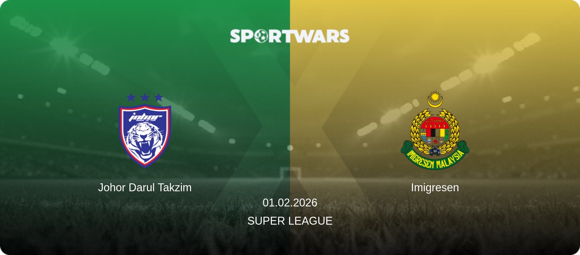 Johor Darul Takzim — Imigresen, 01.02.2026 — Super League (match preview)