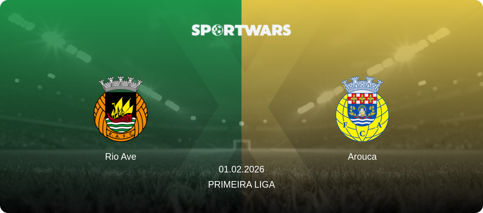 Rio Ave — Arouca, 01.02.2026 — Primeira Liga (match preview)