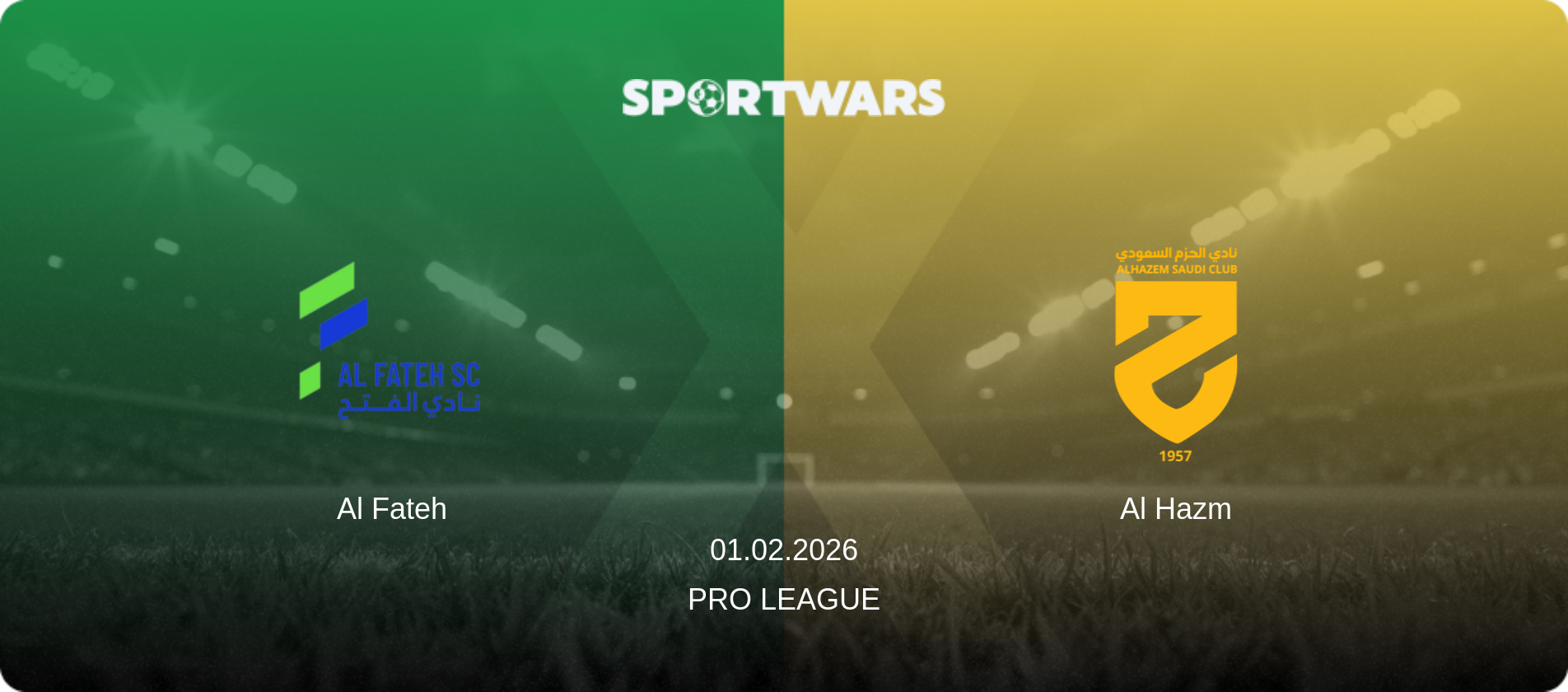 Al Fateh — Al Hazm, 01.02.2026 — Pro League (match preview)