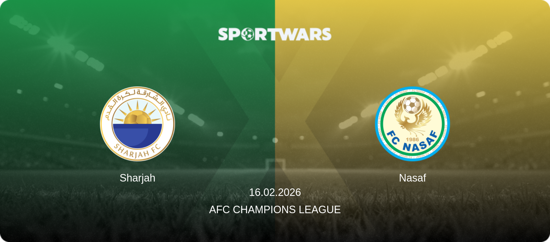 Sharjah — Nasaf, 16.02.2026 — AFC Champions League (match preview)
