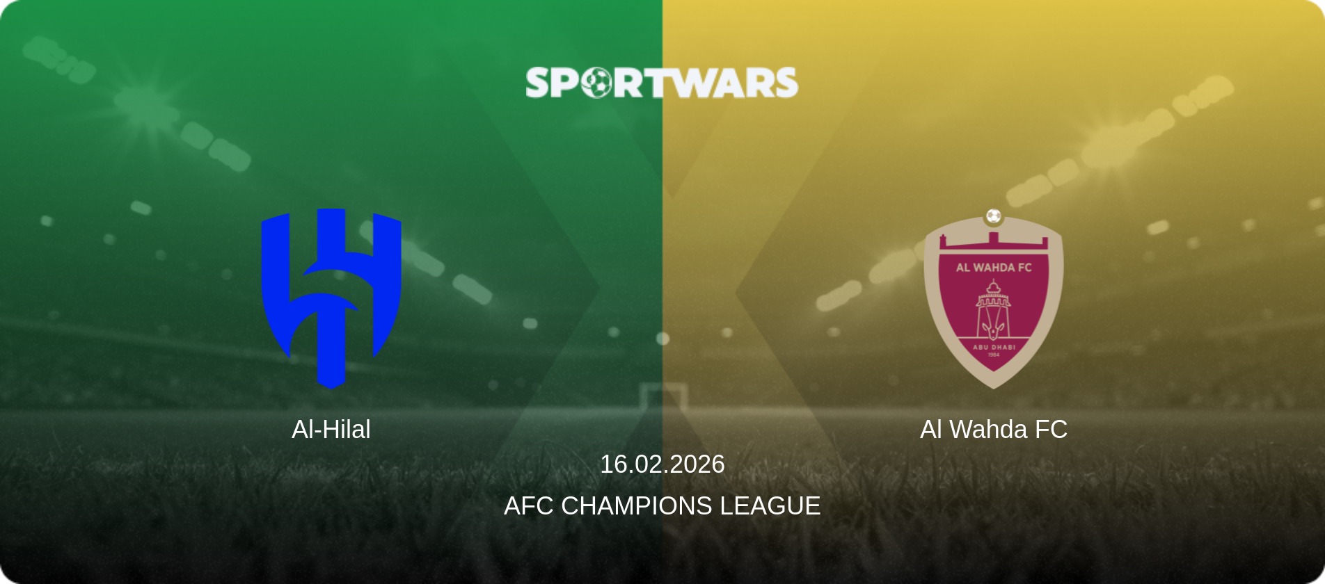 Al-Hilal — Al Wahda FC, 16.02.2026 — AFC Champions League (match preview)