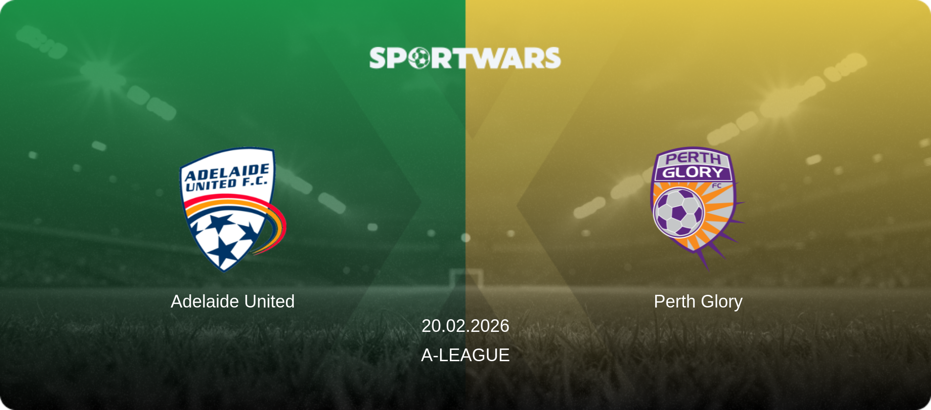 Adelaide United — Perth Glory, 20.02.2026 — A-League (match preview)