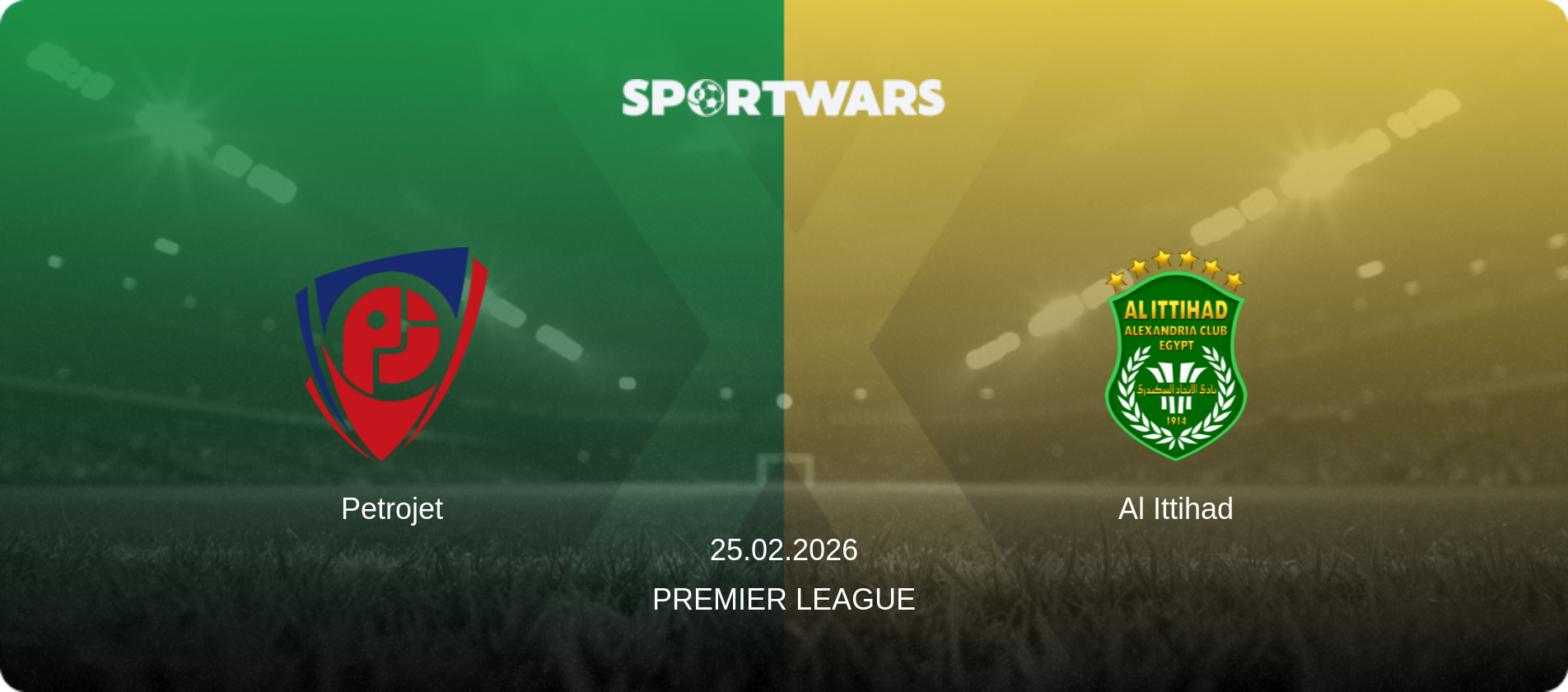 Petrojet — Al Ittihad, 25.02.2026 — Premier League (match preview)