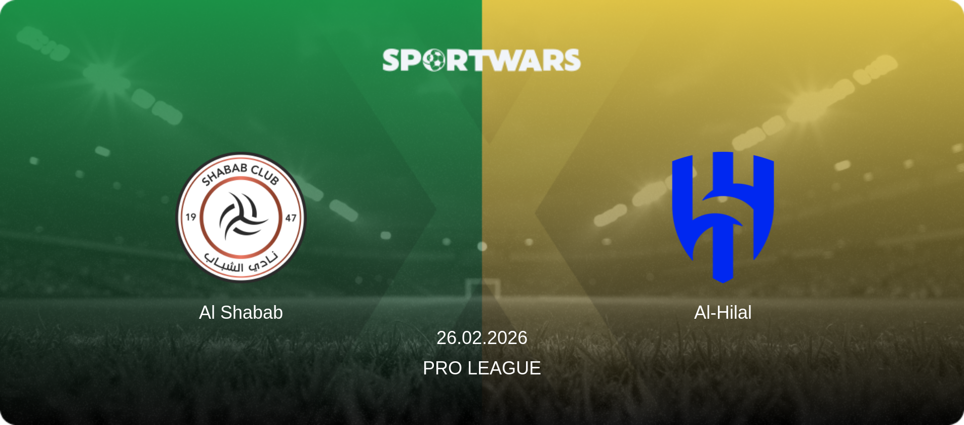 Al Shabab — Al-Hilal, 26.02.2026 — Pro League (match preview)
