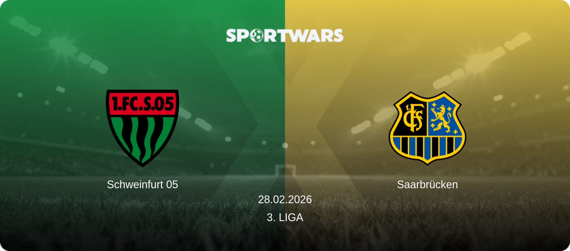 Schweinfurt 05 — Saarbrücken, 28.02.2026 — 3. Liga (match preview)
