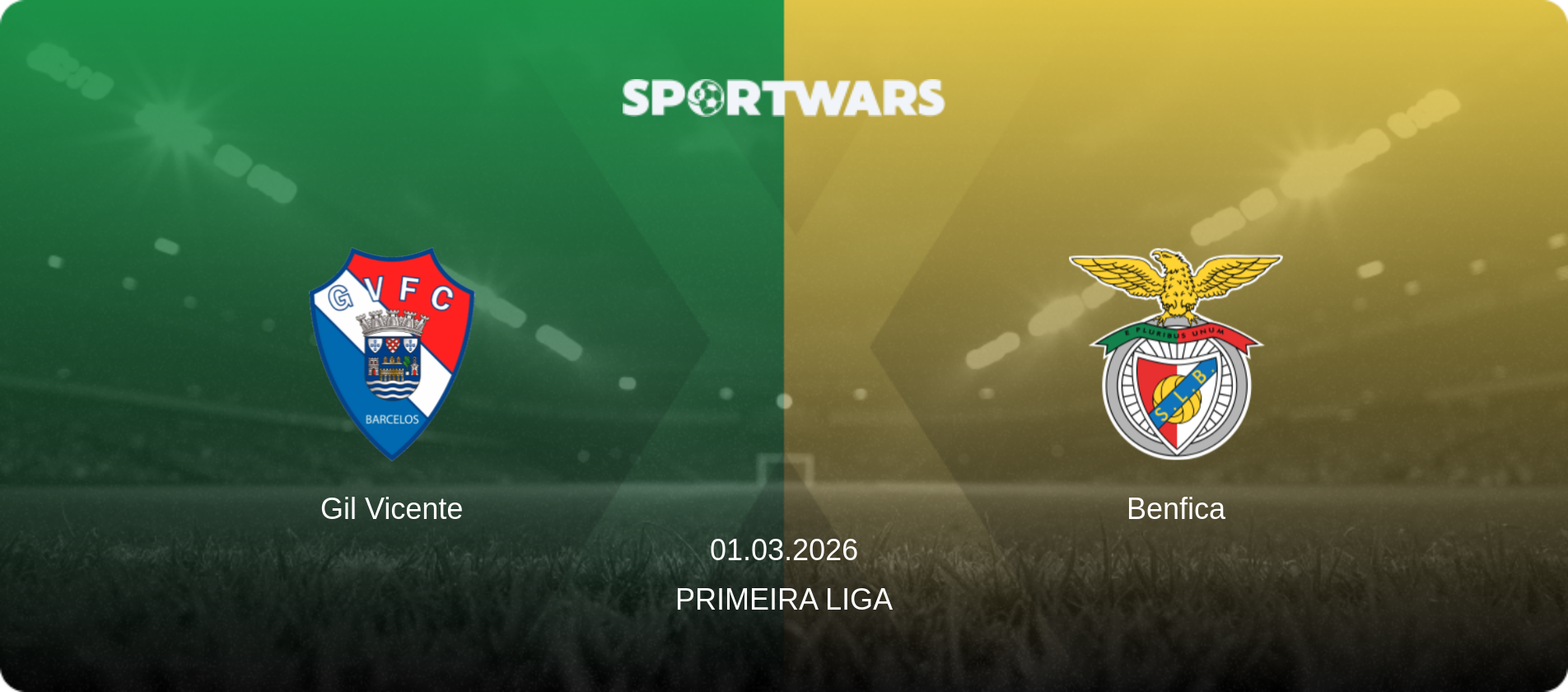 Gil Vicente — Benfica, 01.03.2026 — Primeira Liga (match preview)