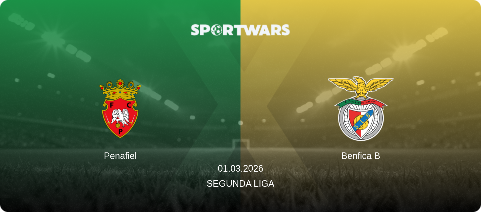 Penafiel — Benfica B, 01.03.2026 — Segunda Liga (match preview)
