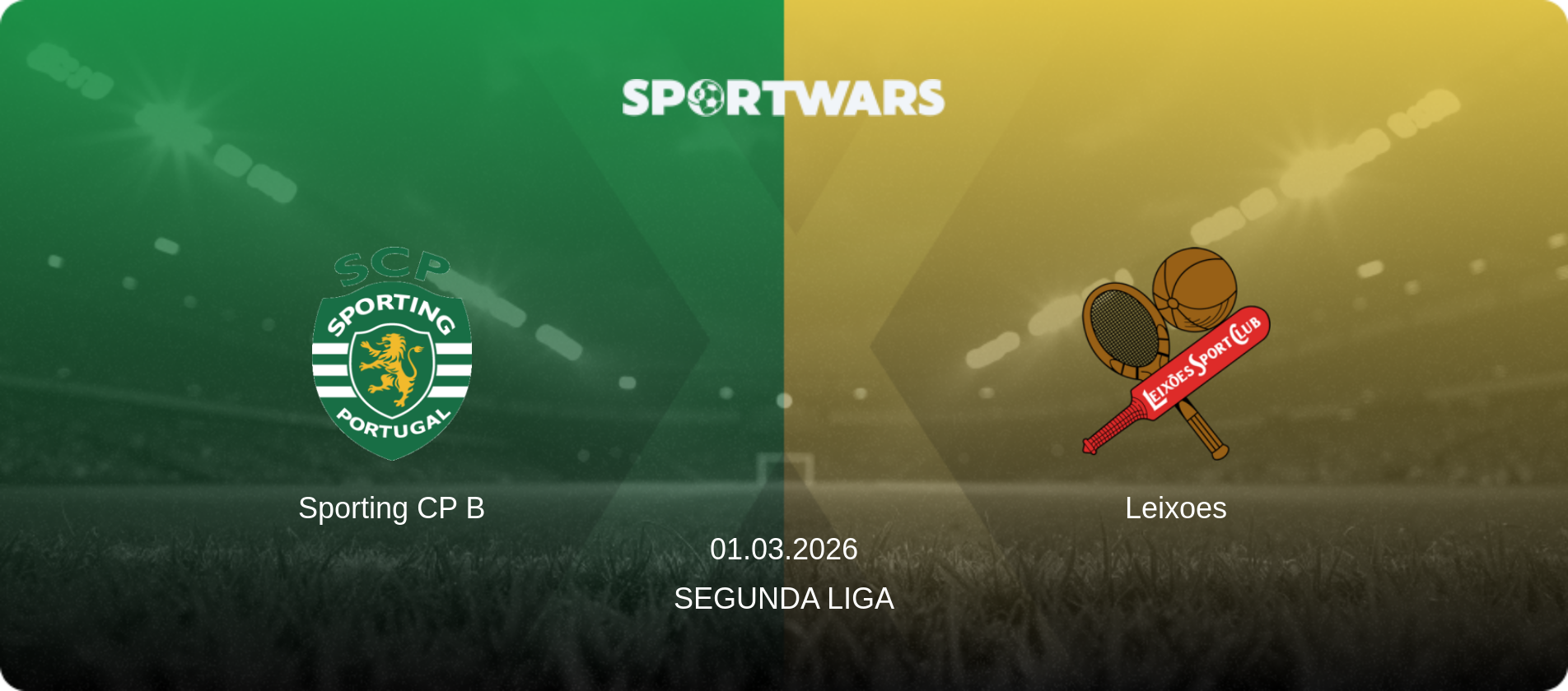 Sporting CP B — Leixoes, 01.03.2026 — Segunda Liga (match preview)